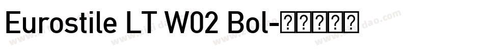 Eurostile LT W02 Bol字体转换